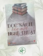 [Giới thiệu sách] Đọc sách như một nghệ thuật – Mortimer J. Adler & Charles Van Doren