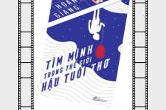 [Giới thiệu sách] Tìm mình trong thế giới hậu tuổi thơ