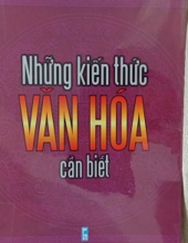 NHỮNG KIẾN THỨC VĂN HOÁ CẦN BIẾT