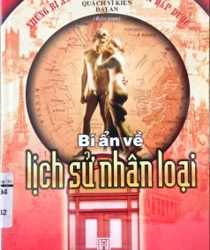 BÍ ẨN VỀ LỊCH SỬ NHÂN LOẠI