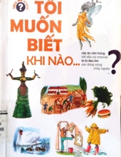 TÔI MUỐN BIẾT KHI NÀO...