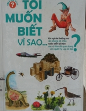 TÔI MUỐN BIẾT VÌ SAO...