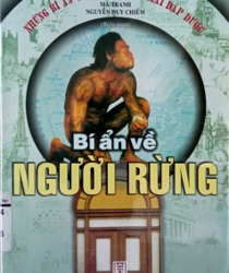 BÍ ẨN VỀ NGƯỜI RỪNG