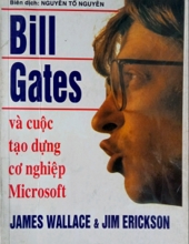 BILL GATES VÀ CUỘC TẠO DỰNG CƠ NGHIỆP MICROSOFT