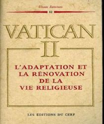 L'ADAPTATION ET LA RÉNOVATION DE LA VIE RELIGIEUSE : DÉCRET PERFECTAE CARITATIS
