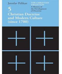 CHRISTIAN DOCTRINE AND MODERN CULTURE (SINCE 1700)