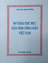 SƠ THẢO THƯ MỤC HÁN NÔM CÔNG GIÁO VIỆT NAM