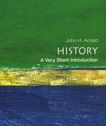 A VERY SHORT INTRODUCTION TO HISTORY