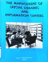 THE MANAGEMENT OF SPECIAL LIBRARIES AND INFORMATION CENTERS