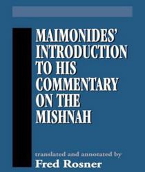 MAIMONIDES' INTRODUCTION TO HIS COMMENTARY ON THE MISHNAH 