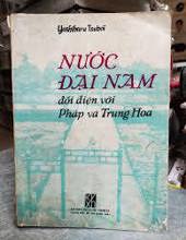 NƯỚC ĐẠI NAM: ĐỐI DIỆN VỚI PHÁP VÀ TRUNG HOA