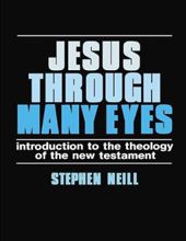 JESUS THROUGH MANY EYES