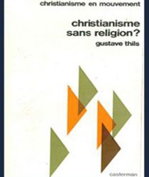CHRISTIANISME SANS RELIGION?