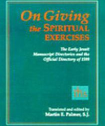 ON GIVING THE SPIRITUAL EXERCISES