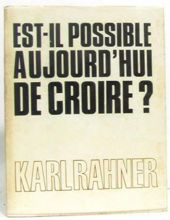 EST-IL POSSIBLE AUJOURD'hui DE CROIRE?