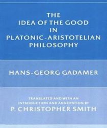 THE IDEA OF THE GOOD IN PLATONIC-ARISTOTELIAN PHILOSOPHY