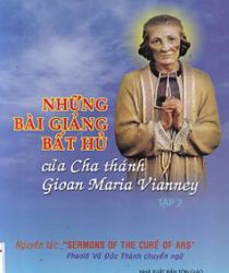 NHỮNG BÀI GIẢNG BẤT HỦ CỦA CHA THÁNH GIOAN MARIS VIANNEY