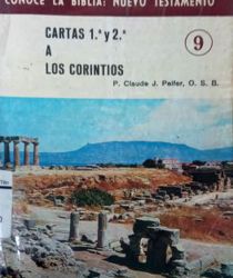 CONOCE LA BIBLIA: NEUVO TESTAMENTO: PRIMERA Y SEGUNDA EPISTOLA DE SAN PABLO A LOS CORINTIOS
