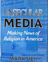 UNSECULAR MEDIA