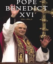 POPE BENEDICT XVI:  A BIOGRAPHY OF JOSEPH RATZINGER