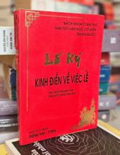 LỄ KÝ: KINH ĐIỂN VỀ VIỆC LỄ