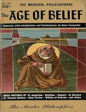 THE AGE OF BELIEF (THE MENTOR PHILOSOPHERS)