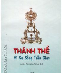 VÌ SỰ SỐNG TRẦN GIAN: SUY TƯ THẦN HỌC VỀ THÁNH THỂ