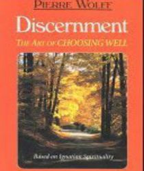 DISCERNMENT THE ART OF CHOOSING WELL