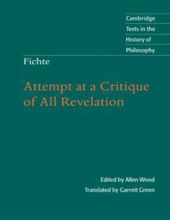 FICHTE: ATTEMPT AT A CRITIQUE OF ALL REVELATION