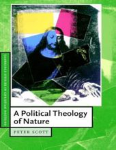 A POLITICAL THEOLOGY OF NATURE