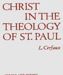 CHRIST IN THE THEOLOGY OF ST. PAUL