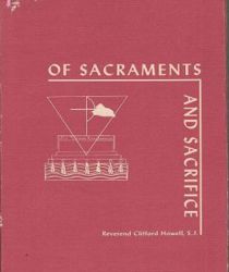 OF SACRAMENTS AND SACRIFICE