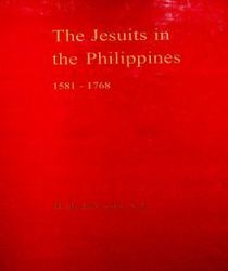 THE JESUITS IN THE PHILIPPINES 1581 - 1768