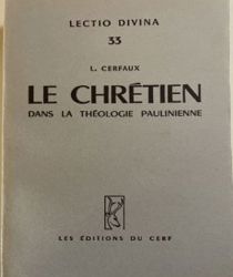 LE CHRÉTIEN DANS LA THÉOLOGIE PAULINIENNE