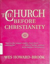 THE CHURCH BEFORE CHRISTIANITY