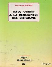 JÉSUS-CHRIST À LA RENCONTRE DES RELIGIONS