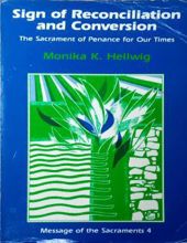 SIGN OF RECONCILIATION AND CONVERSION: THE SACRAMENT OF PENANCE FOR OUR TIMES