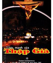 SỨC MẠNH CỦA THẬP GIÁ