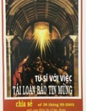 NỘI SAN LIÊN TU SĨ: TU SĨ VỚI VIỆC TÁI LOAN BÁO TIN MỪNG