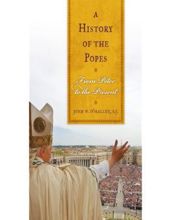 A HISTORY OF THE POPES: FROM PETER TO THE PRESENT