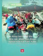  TÁC ĐỘNG BIẾN ĐỔI KHÍ HẬU ĐẾN SỨC KHỎE LAO ĐỘNG NGOÀI TRỜI TẠI VIỆT NAM