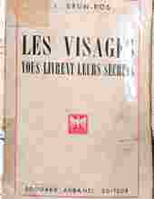 LES VISAGES VOUS LIVRENT LEURS SECRETS