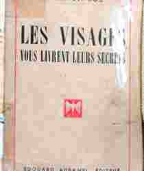 LES VISAGES VOUS LIVRENT LEURS SECRETS