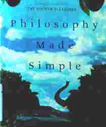 PHILOSOPHY MADE SIMPLE