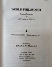 WORLD PHILOSOPHY: ESSAY-REVIEWS OF 225 MAJOR WORKS