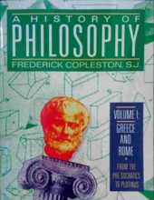 A HISTORY OF PHILOSOPHY: GREECE & ROME