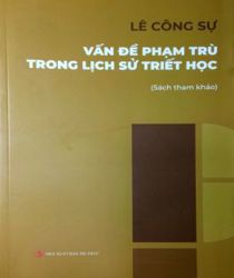 VẤN ĐỀ PHẠM TRÙ TRONG LỊCH SỬ TRIẾT HỌC 