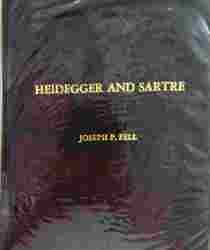 HEIDEGGER AND SARTRE