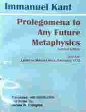 PROLEGOMENA TO ANY FUTURE METAPHYSICS