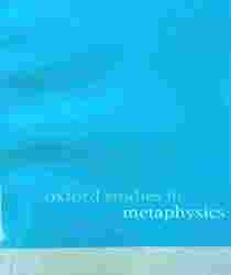 OXFORD STUDIES IN METAPHYSICS